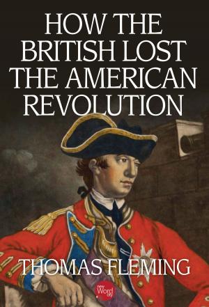 Cover of the book How the British Lost the American Revolution by Mary Cable