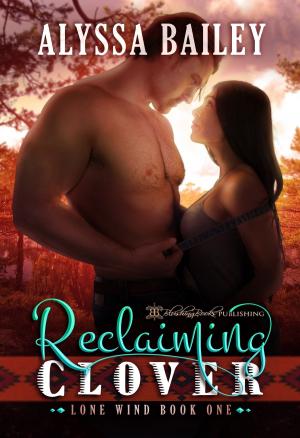 Cover of the book Reclaiming Clover by Joannie Kay