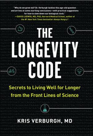 Cover of the book The Longevity Code by Pamela Peeke