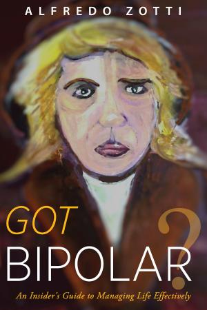 Cover of the book Got Bipolar? by Harle Rob