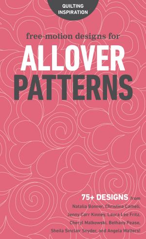 Cover of the book Free-Motion Designs for Allover Patterns by Alex Anderson