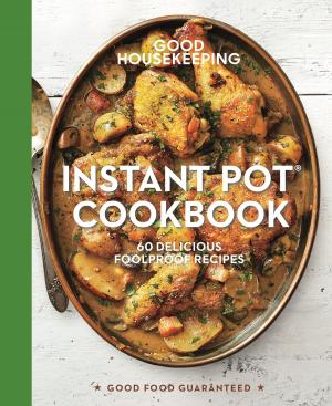Book cover of Good Housekeeping Instant Pot® Cookbook