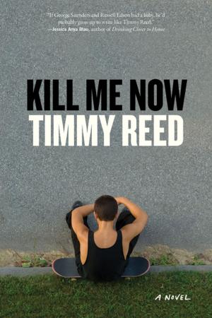 Cover of the book Kill Me Now by Thaisa Frank