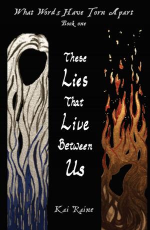 Cover of the book These Lies That Live Between Us by Chris Burnham