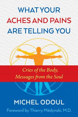 Book cover of What Your Aches and Pains Are Telling You