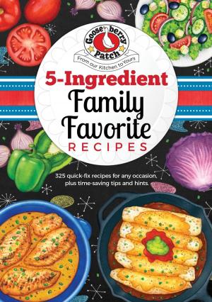 Cover of the book 5 Ingredient Family Favorite Recipes by Gooseberry Patch