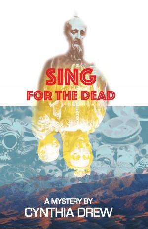 Cover of the book Sing for the Dead by Michael Llewellyn