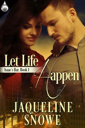 Cover of the book Let Life Happen by Monette Michaels