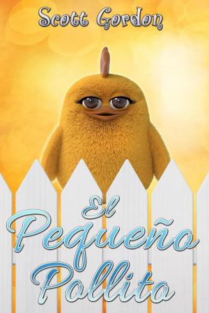 Cover of the book El Pequeño Pollito: Special Bilingual Edition by Scott Gordon