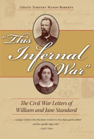 Cover of the book This Infernal War by Eric J. Wittenburg, Michael Aubrecht