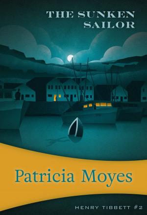 Cover of the book The Sunken Sailor by Patricia Moyes