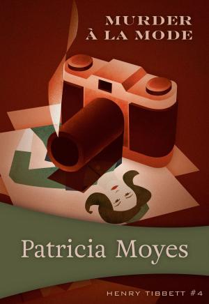 Cover of the book Murder a la Mode by Patricia Moyes
