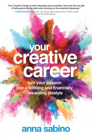 Cover of the book Your Creative Career by Sikes, William Wirt, Ventura, Varla
