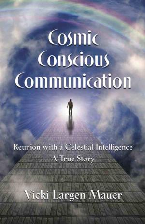 Cover of the book Cosmic Conscious Communication by Mark Pannebecker