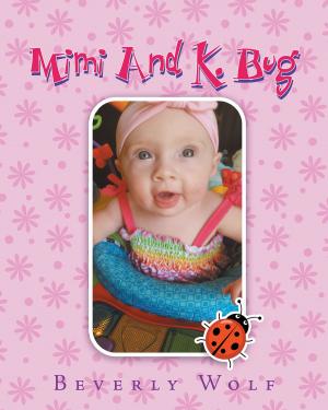 Cover of the book Mimi And K. Bug by Riley D. Brown