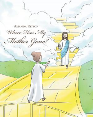 Cover of the book Where Has My Mother Gone? by Sharon Wombacker