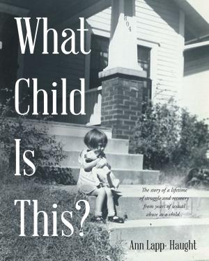 Cover of the book What Child Is This? by David Laeger