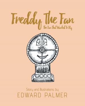 Cover of the book Freddy The Fan by Linda S. Locke, PhD.