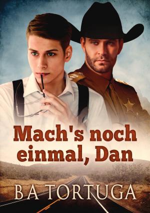 Cover of the book Mach's noch einmal, Dan by D.E. Boone