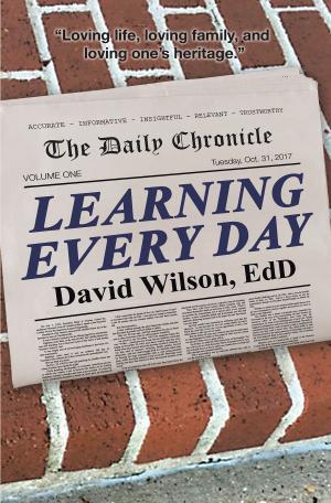 Cover of the book Learning Every Day by Dr. Willie B. Baker