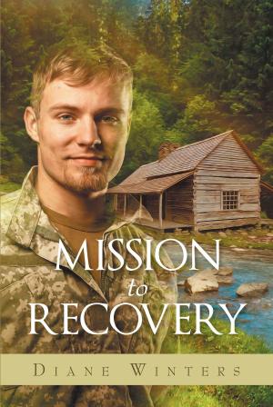Cover of the book MISSION to RECOVERY by Tiffany May