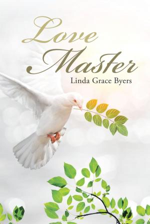 Cover of the book Love Master by Earl E. Holstein Jr
