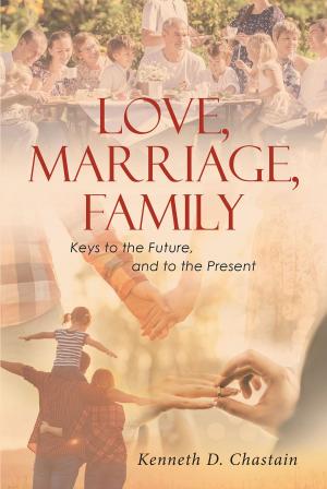 Cover of the book Love, Marriage, Family by Lisa Lentino