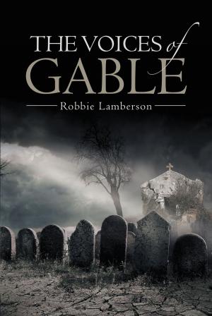Cover of the book The Voices of Gable by Steve Rudd