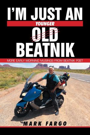 Cover of the book I'm Just an Old Beatnik by Eve Brunson-Pitt
