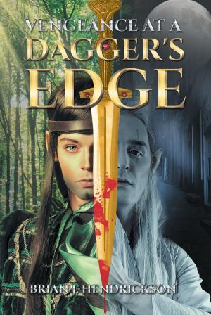 Cover of the book Vengeance at a Dagger's Edge by Effie Miri, Ph. D.