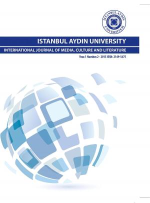 Cover of the book ISTANBUL AYDIN UNIVERSITY INTERNATIONAL JOURNAL OF MEDIA, CULTURE AND LITERATURE by Henry Bursill