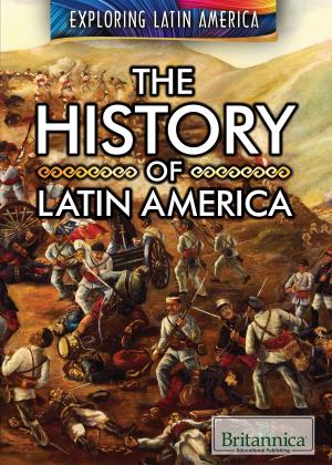 Cover of the book The History of Latin America by J.E. Luebering