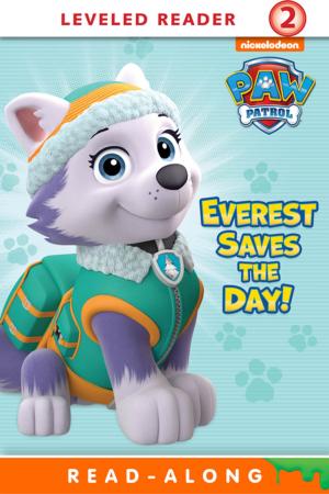 Book cover of Everest Saves the Day! (PAW Patrol)