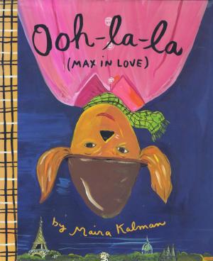 Cover of the book Ooh-la-la (Max in Love) by Patrick Leigh Fermor