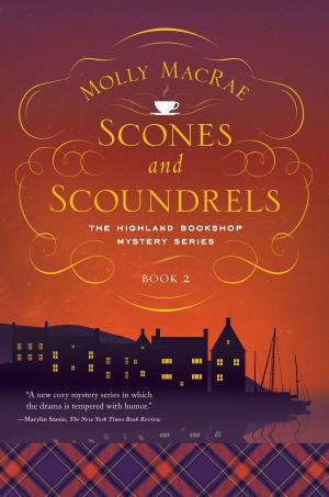 Book cover of Scones and Scoundrels: The Highland Bookshop Mystery Series: Book 2