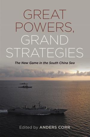 Cover of the book Great Powers, Grand Strategies by Gregory J. W. Urwin