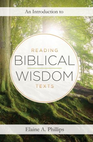 Cover of the book An Introduction to Reading Biblical Wisdom Texts by Elizabeth Goudge