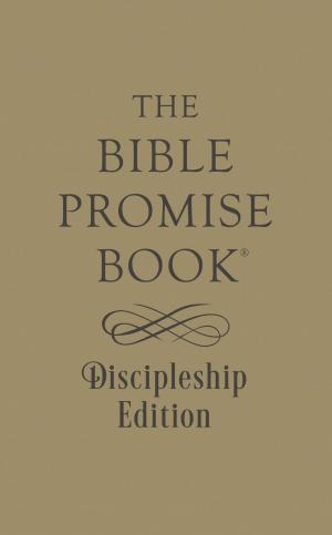 Cover of the book The Bible Promise Book Discipleship Edition by Mary Connealy