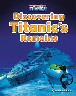 Cover of the book Discovering Titanic’s Remains by Ruth Owen