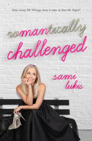 Cover of the book Romantically Challenged by Hilary Bonney