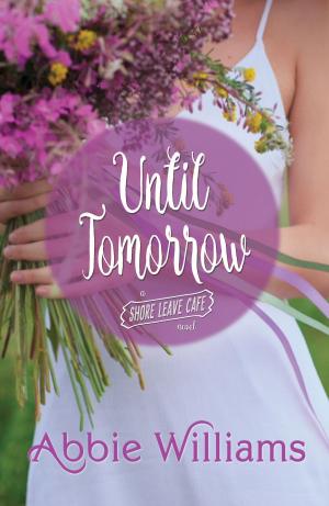Cover of the book Until Tomorrow by Jennifer Haupt
