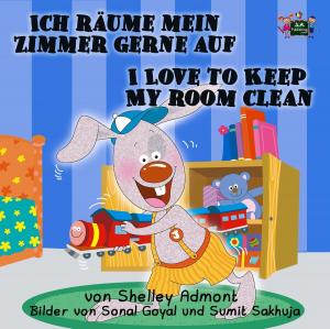 Cover of Ich räume mein Zimmer gerne auf I Love to Keep My Room Clean (Bilingual German Book for Kids)