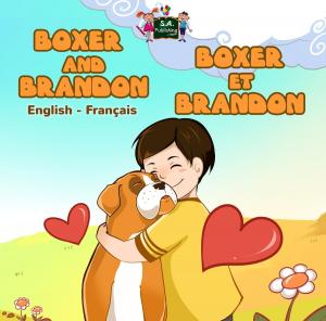 Cover of the book Boxer and Brandon Boxer et Brandon by Shelley Admont, KidKiddos Books