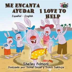 Cover of the book Me encanta ayudar I Love to Help (Spanish English Bilingual Book for Kids) by Shelley Admont, KidKiddos Books