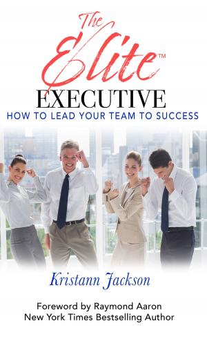 Cover of the book The Elite Executive by Jagir Singh, Raymond Aaron