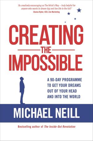 Cover of the book Creating the Impossible by Morgan Field