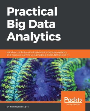 Cover of the book Practical Big Data Analytics by Colman Carpenter, David Duffett, Ian Plain, Nik Middleton