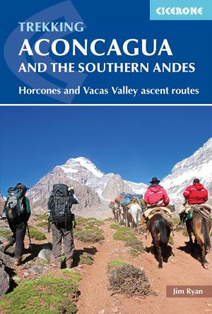 Cover of the book Aconcagua and the Southern Andes by Kev Reynolds