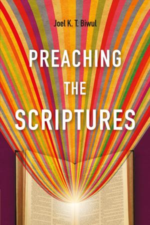 Cover of the book Preaching the Scriptures by Benno van den Toren