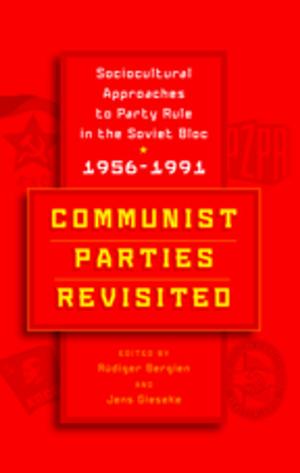 Cover of the book Communist Parties Revisited by Hélène Neveu Kringelbach